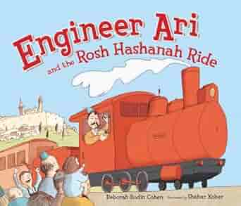 Cover of Engineer Ari and the Rosh Hashana Ride by Deborah Bodin Cohen, illustrated by Shahar Kober