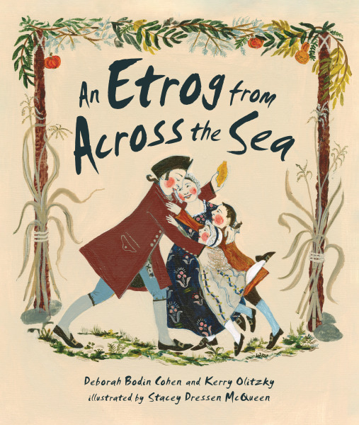 Cover of An Etrog from Across the Sea by Deborah Bodin Cohen, Children's Author.